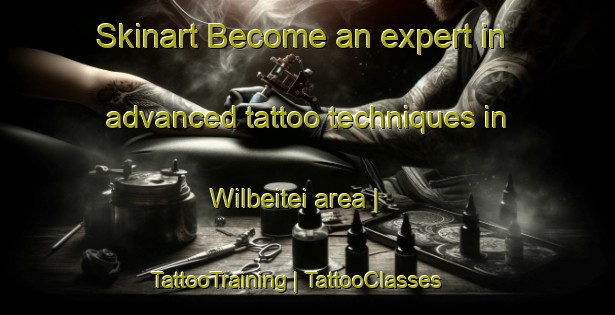 Skinart Become an expert in advanced tattoo techniques in Wilbeitei area | TattooTraining | TattooClasses | SkinartTraining-Papua New Guinea